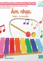 Sách Chuyển Động Thông Minh Đa Ngữ Việt – Anh – Pháp: Âm Nhạc – Music – La Musique