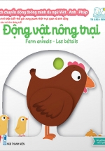 Sách Chuyển Động Thông Minh Đa Ngữ Việt – Anh – Pháp: Động Vật Nông Trại – Farm Animals – Les Bétails