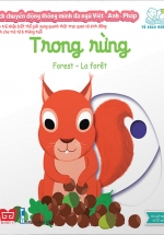 Sách Chuyển Động Thông Minh Đa Ngữ Việt – Anh – Pháp: Trong Rừng – Forest – La Forêt