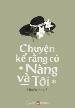 Chuyện Kể Rằng Có Nàng Và Tôi