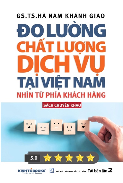 Chuyên Khảo Đo Lường Chất Lượng Dịch Vụ Tại Việt Nam Nhìn Từ Phía Khách Hàng