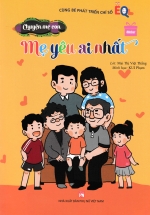 Chuyện Mẹ Con – Mẹ Yêu Ai Nhất