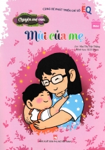 Chuyện Mẹ Con – Mùi Của Mẹ