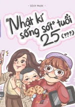 Chuyện Vặt Của Múc 4 – “Nhật Kí Sống Sót” Tuổi 25