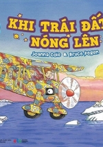 Chuyến Xe Khoa Học Kỳ Thú – Khi Trái Đất Nóng Lên