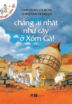 Chuyện Xóm Gà – Chẳng Ai Nhát Như Cáy Ở Xóm Gà