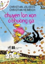 Chuyện Xóm Gà – Chuyện Lộn Xộn Ở Chuồng Gà