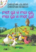 Chuyện Xóm Gà – Một Gà Vì Mọi Gà, Mọi Gà Vì Một Gà