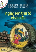 Chuyện Xóm Gà – Ngày Em Trai Tớ Chào Đời