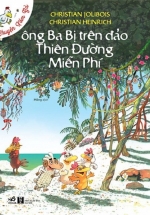 Chuyện Xóm Gà – Ông Ba Bị Trên Đảo Thiên Đường Miễn Phí