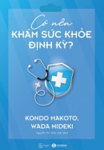 Có Nên Khám Sức Khỏe Định Kỳ