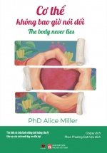 Cơ Thể Không Bao Giờ Nói Dối – The Body Never Lies
