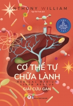 Cơ Thể Tự Chữa Lành: Giải Cứu Gan