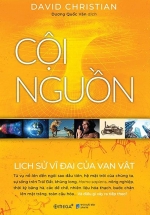 Cội Nguồn Lịch Sử Vĩ Đại Về Vạn Vật
