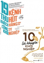 Combo 10 Lời Khuyên Khởi Nghiệp + 19 Kênh Thu Hút Khách Hàng Dành Cho Công Ty Khởi Nghiệp (Bộ 2 Cuốn)