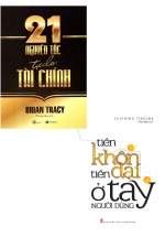 Combo 21 Nguyên Tắc Tự Do Tài Chính + Tiền Khôn Tiền Dại Ở Tay Người Dùng (Bộ 2 Cuốn)