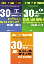 Combo 30 Ngày Giải Mã Chiến Lược Kinh Doanh Thành Công + 30 Ngày Giải Mã Kênh Truyền Thông Xã Hội Thành Công + 30 Ngày Giải Mã Chiến Lược Marketing Online Thành Công (Bộ 3 Cuốn)