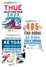 Combo 405 Tình Huống Kế Toán Tài Chính + Thuế Và Kế Toán Thuế 2022 – Áp Dụng Cho Các Doanh nghiệp Việt Nam + Hướng Dẫn Thực Hành Kế Toán Doanh Nghiệp Xây Lắp Và Chế Độ Kế Toán Đơn Vị Chủ Đầu Tư  (Bộ 3 Cuốn)