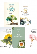 Combo 5 Quyển Sống Bình Yên, Chẳng Muộn Phiền: Sống Chậm Lại, Nghĩ Khác Đi, Yêu Thương Nhiều Hơn + Thả Trôi Phiền Muộn + Sống Đời Bình An + Mở Lối Yêu Thương + Gieo Mầm Hạnh Phúc