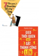 Combo 7 Thói Quen Đánh Thức Tiềm Năng Sáng Tạo + Gieo Thói Quen Nhỏ Gặt Thành Công Lớn (Bộ 2 Cuốn)