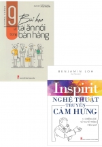 Combo 9 Bài Học Về Tài Ăn Nói Trong Bán Hàng + Nghệ Thuật Truyền Cảm Hứng (Bộ 2 Cuốn)