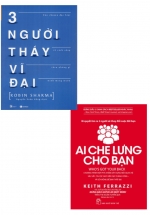 Combo Ba Người Thầy Vĩ Đại + ​Ai Che Lưng Cho Bạn (Bộ 2 Cuốn)