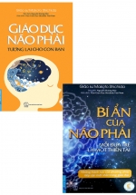 Combo Bí Ẩn Của Não Phải + Giáo Dục Não Phải – Tương Lai Cho Con Bạn (Bộ 2 Cuốn)