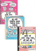 Combo Bí Kíp Giúp Bạn Cực Kì Hạnh Phúc + Bí Kíp Khiến Bạn Thích Đọc Sách + Bật Mí Tất Tần Tật Về Bố Mẹ