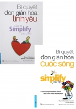 Combo Bí Quyết Đơn Giản Hóa Tình Yêu + Bí Quyết Đơn Giản Hóa Cuộc Sống (Bộ 2 Cuốn)
