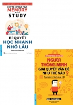 Combo Bí Quyết Học Nhanh Nhớ Lâu + Người Thông Minh Giải Quyết Vấn Đề Như Thế Nào? (Bộ 2 Cuốn)