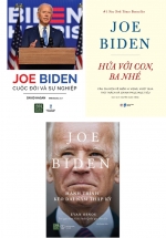 Combo Bộ Sách Về Tổng Thống Joe Biden (Bộ 3 Cuốn)