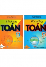 Combo Bồi Dưỡng Toán 9 – Tập 1 + 2 (Bộ 2 Cuốn)