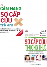 Combo Cẩm Nang Sơ Cứu Thường Thức + Cẩm Nang Sơ Cấp Cứu Trẻ Em (Bộ 2 Cuốn)