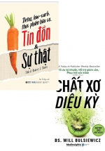 Combo Chất Xơ Diệu Kỳ + Detox, Low-Carb, Thực Phẩm Hữu Cơ…Tin Đồn & Sự Thật (Bộ 2 Cuốn)