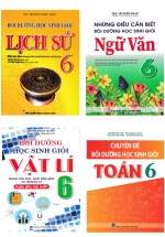 Combo Chuyên Đề Bồi Dưỡng Học Sinh Giỏi Toán – Vật Lí – Ngữ Văn – Lịch Sử Lớp 6 (Biên Soạn Theo Chương Trình Mới) (Bộ 4 Cuốn)