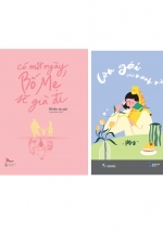 Combo Con Gái Phải Mạnh Mẽ + Có Một Ngày, Bố Mẹ Sẽ Già Đi (Bộ 2 Cuốn)
