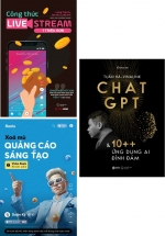 Combo Công Thức Livestream 1 Triệu Đơn + Xóa Mù Quảng Cáo Sáng Tạo + Chat GPT Và 10++ Ứng Dụng AI đình Đám (Bộ 3 Cuốn)