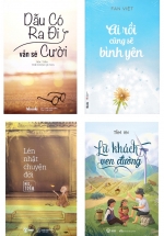 Combo Dẫu Có Ra Đi Vẫn Sẽ Cười + Lén Nhặt Chuyện Đời + Ai Rồi Cũng Sẽ Bình Yên + Lữ Khách Ven Đường (Bộ 4 Cuốn)