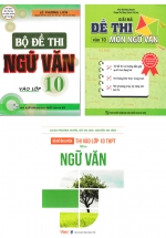 Combo Đề Thi Ngữ Văn Ôn Luyện Vào Lớp 10 (Bộ 3 Cuốn)