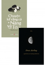 Combo Dear, Darling – Người Là Lời An Ủi Dịu Dàng Nhất Đời Tôi + Chuyện Kể Rằng Có Nàng Và Tôi (Bộ 2 Cuốn)