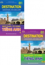Combo Destination B1 – Ngữ Pháp Và Từ Vựng Tiếng Anh (Bộ 2 Cuốn)