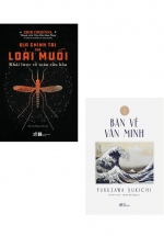 Combo Địa Chính Trị Của Loài Muỗi – Khái Lược Về Toàn Cầu Hóa + Bàn Về Văn Minh (Bộ 2 Cuốn)