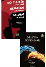 Combo Điềm Tĩnh Và Nóng Giận + Nói Chuyện Là Bản Năng, Giữ Miệng Là Tu Dưỡng, Im Lặng Là Trí Tuệ (Bộ 2 Cuốn)