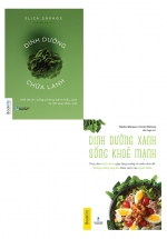Combo Dinh Dưỡng Lành Mạnh: Dinh Dưỡng Chữa Lành + Dinh Dưỡng Xanh Sống Khỏe Mạnh (Bộ 2 Cuốn)