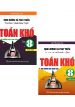 Combo Định Hướng Và Phát Triển Tư Duy Giải Bài Tập Toán Khó Lớp 8 – Tập 1 + 2 (Dùng Chung Cho Các Bộ SGK Hiện Hành) (Bộ 2 Cuốn)