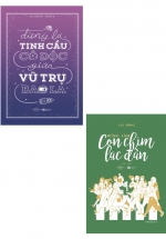 Combo Đừng Là Tinh Cầu Cô Độc Giữa Vũ Trụ Bao La + Đừng Làm Con Chim Lạc Đàn (Bộ 2 Cuốn)
