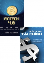 Combo Fintech 4.0 + Báo Cáo Tài Chính – Hướng Dẫn Từng Bước Hiểu Và Lập Báo Cáo Tài Chính (Bộ 2 Cuốn)