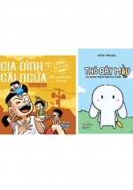 Combo Gia Đình Gãi Ngứa – Tuyển Tập Khi Người Lớn …… Trẻ Con + Thỏ Bảy Màu Và Những Người Nghĩ Nó Là Bạn (Bộ 2 Cuốn)