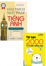 Combo Giải Thích Ngữ Pháp Tiếng Anh Với Bài Tập Và Đáp Án +  Tự Học 2000 Từ Vựng Tiếng Anh Theo Chủ Đề (Bộ 2 Cuốn)