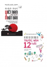 Combo Giáo Dục Việt Nam Học Gì Từ Nhật Bản + Mẹ Nhật Dạy Con Thành Tài Trước Năm 12 Tuổi (Bộ 2 cuốn)